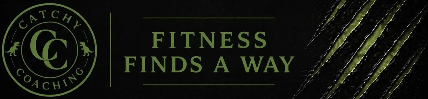 Catchy Coaching - Fitness finds a way