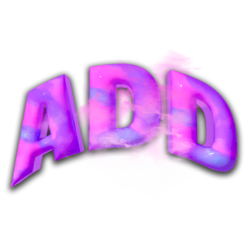 3D pink and blue gradient text spelling 'ADD' with smoke and cloud effects.