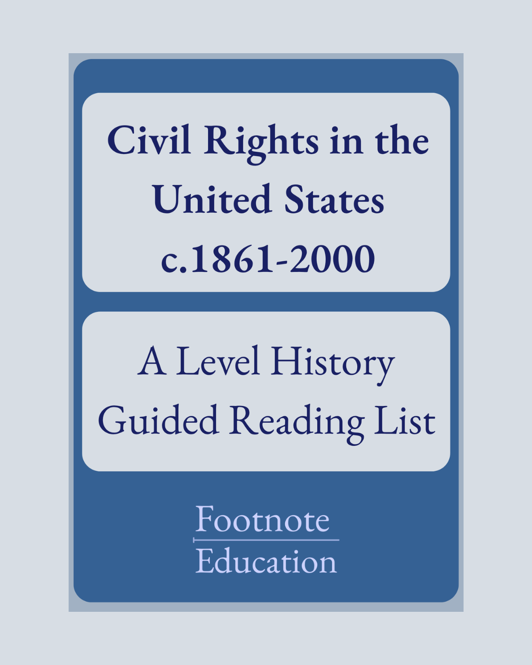 Civil Rights in the United States c.1861-2000 A Level History Guided Reading List