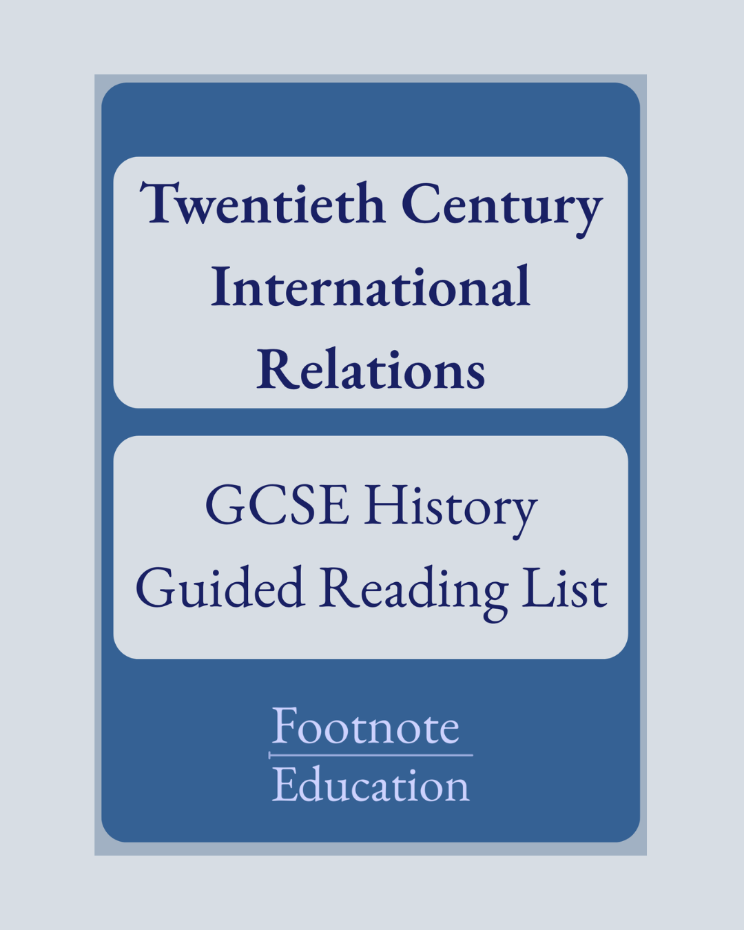 Twentieth Century International Relations GCSE History Guided Reading List