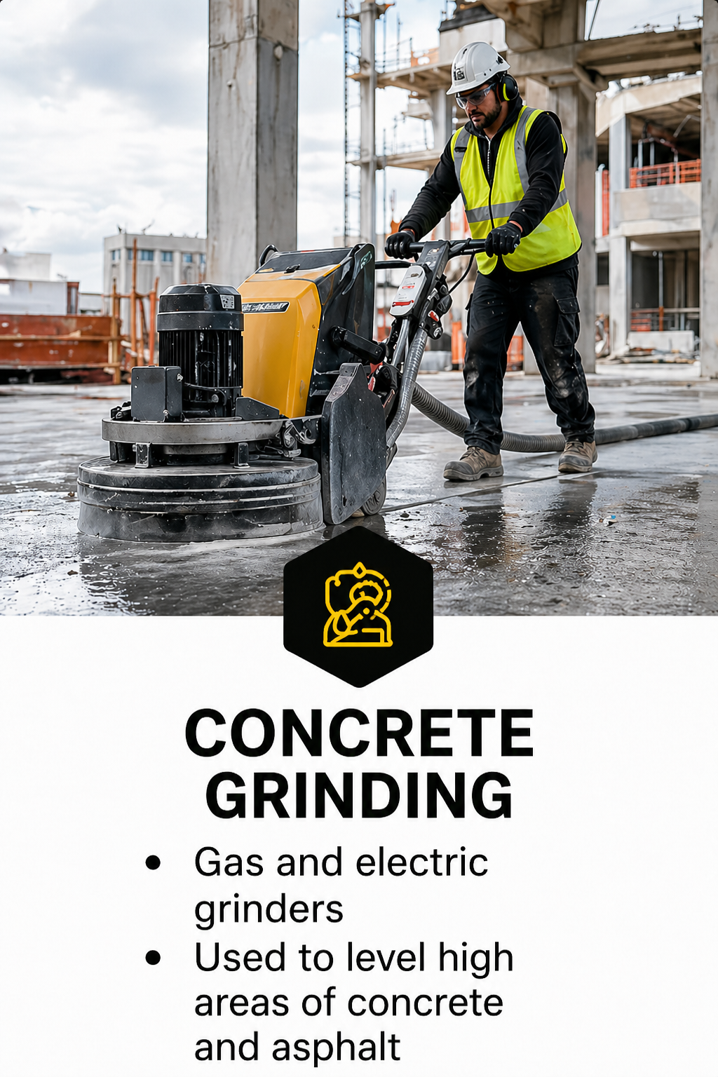 Construction worker using a concrete grinder on a wet surface at a construction site with partially built structures in the background.