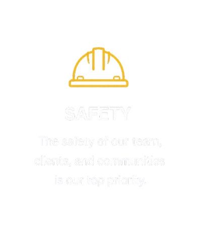 Safety message with a yellow construction helmet icon, emphasizing safety as a top priority for teams, clients, and communities.