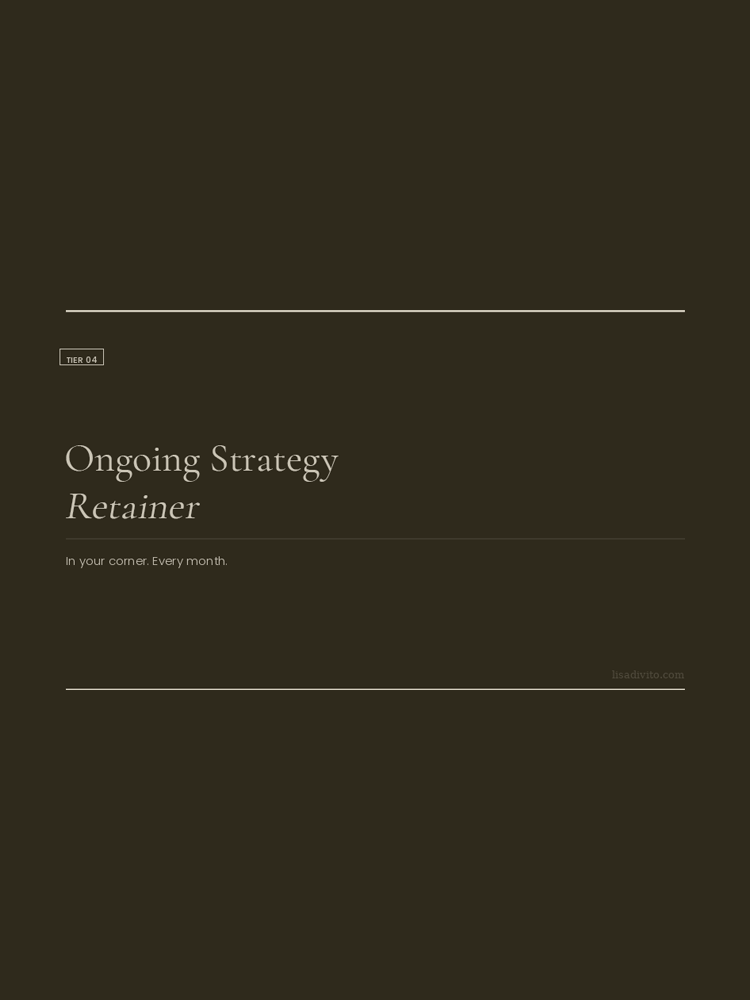 TIER 4: Ongoing Strategy Retainer