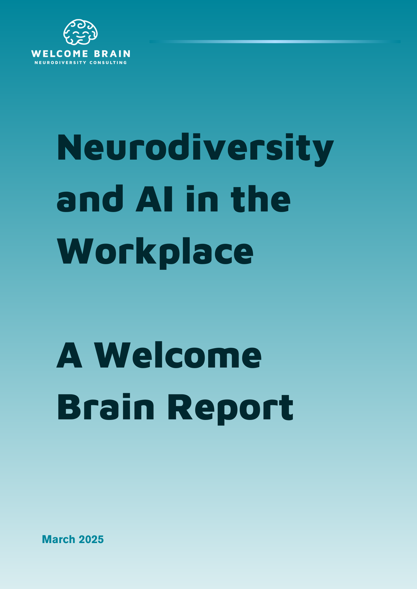 Cover of a report titled "Neurodiversity and AI in the Workplace: A Welcome Brain Report," March 2025, with a logo of a stylized brain at the top left corner.