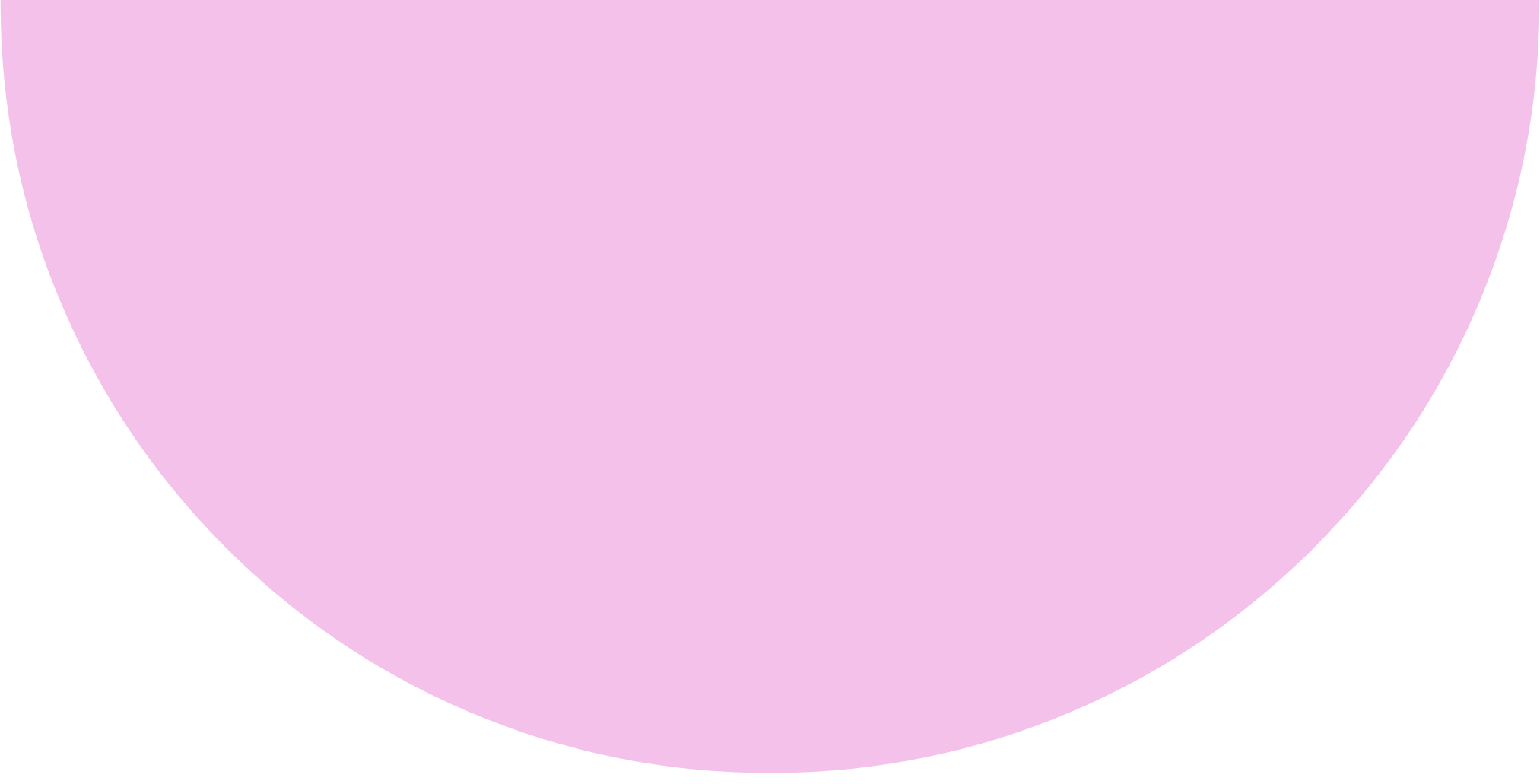 A lilac half circle.