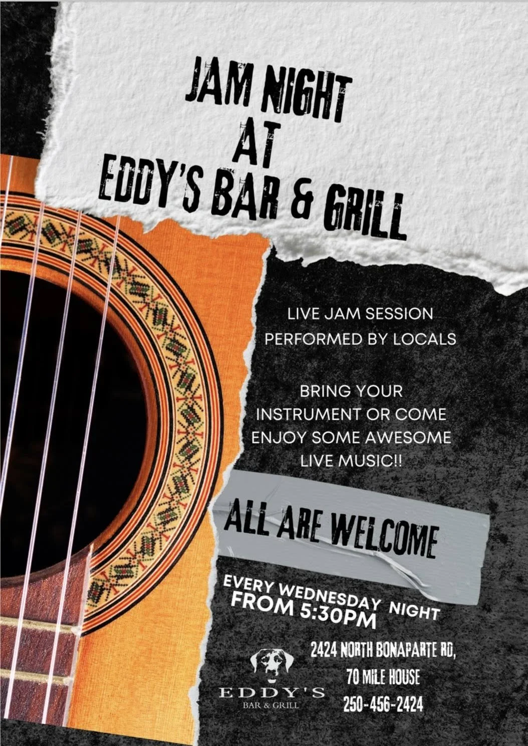 Flyer for Jam Night at Eddy's Bar & Grill with text about live jam sessions, bring instruments, and every Wednesday from 5:30 PM at 2424 North Bonaparte Rd, 70 Mile House, phone 250-456-2424. Features a guitar image and Eddie's Bar & Grill logo.