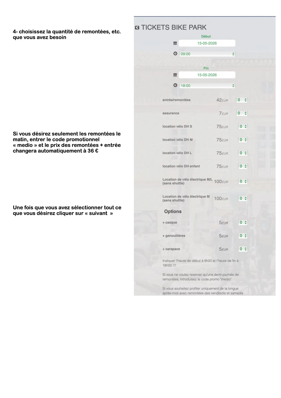 A French instruction sheet for bike park ticket reservations, showing dates, times, and options for rental and accessories with price details.