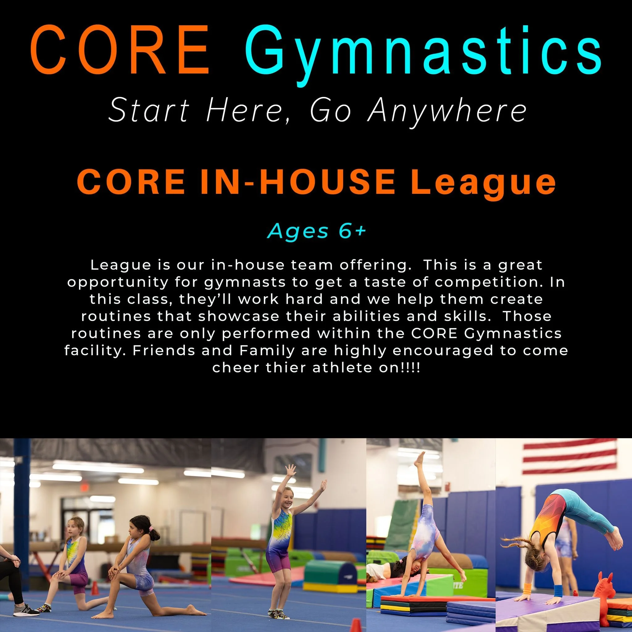 Interested in more than your average Rec Gymnastics class??!

CHECK out!! 
CORE IN-HOUSE League
Learn new skills, routines, multiple levels.