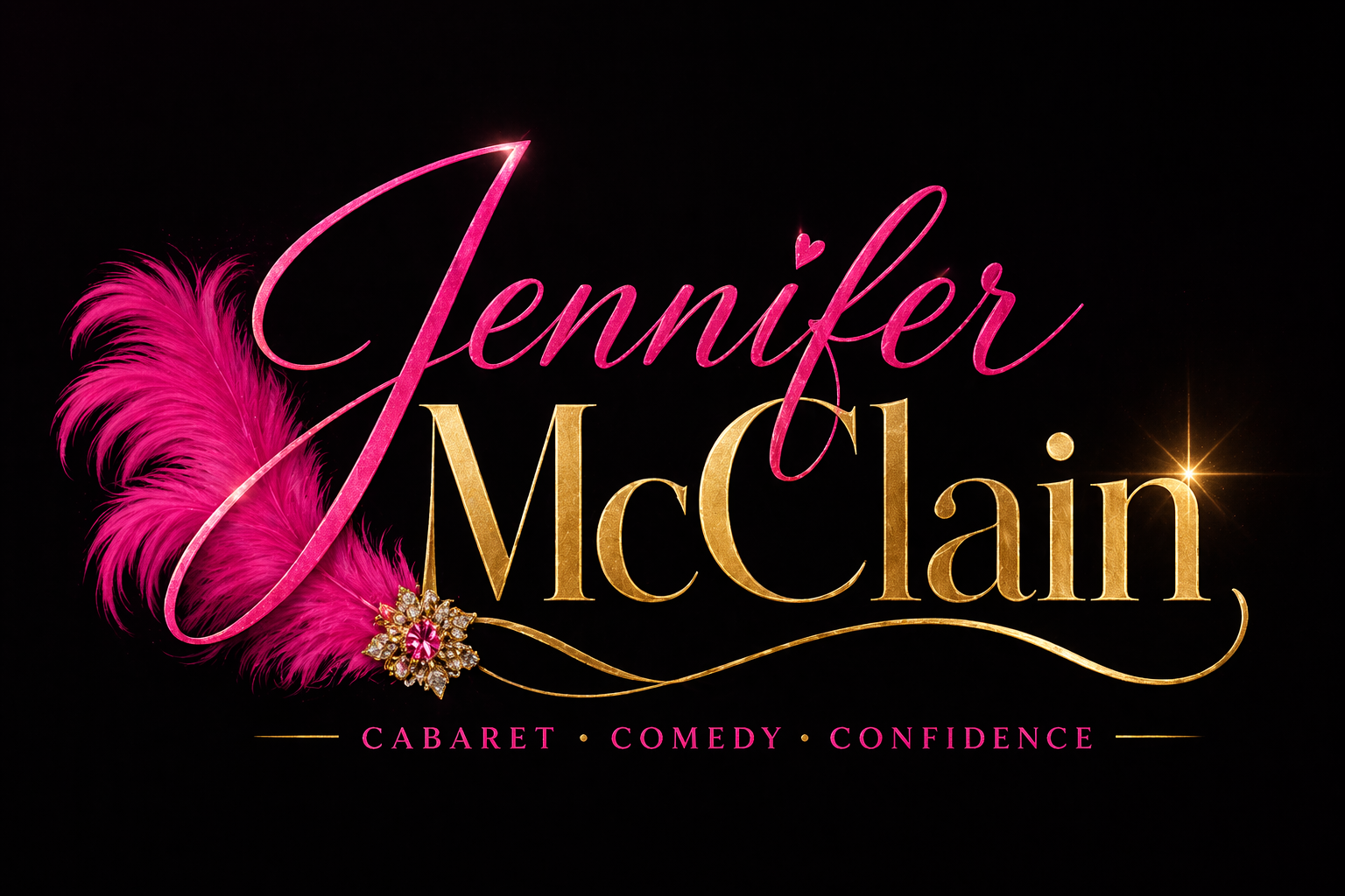 Promotional poster for a cabaret show featuring Jennifer McClain, highlighting themes of comedy and confidence, with a pink feather, a sparkling brooch, and gold and pink lettering on a black background.