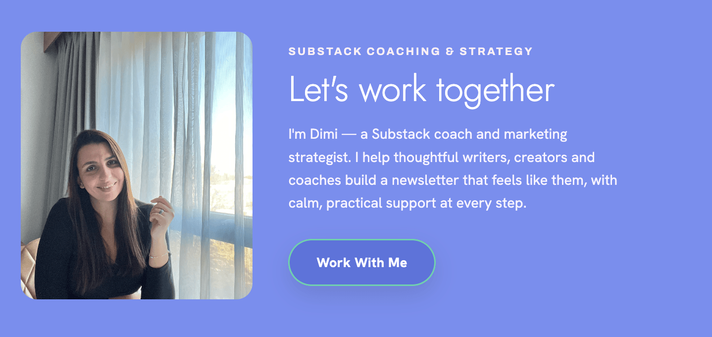 Work with Dimi Dimitrova on a done-for-you Substack Set Up