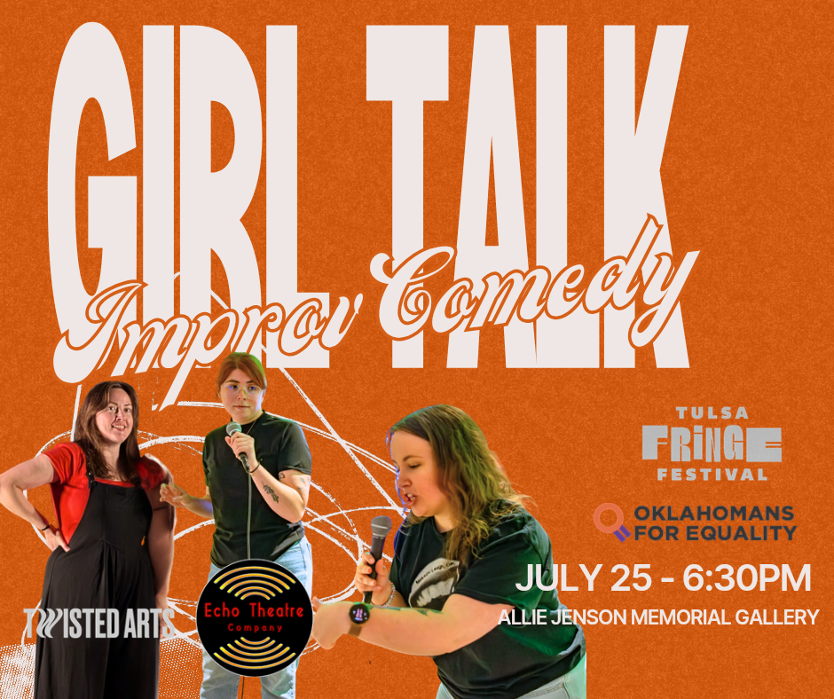 Girl Talk at Tulsa Fringe
