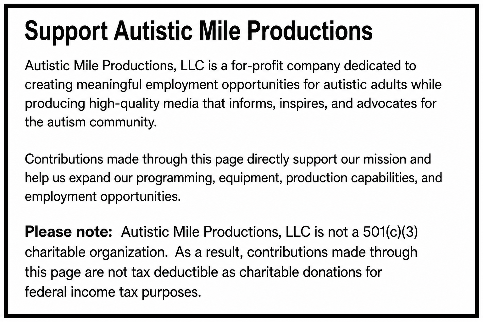 Support Autistic Mile Productions sign outlining organization goals, contributions, and tax note.