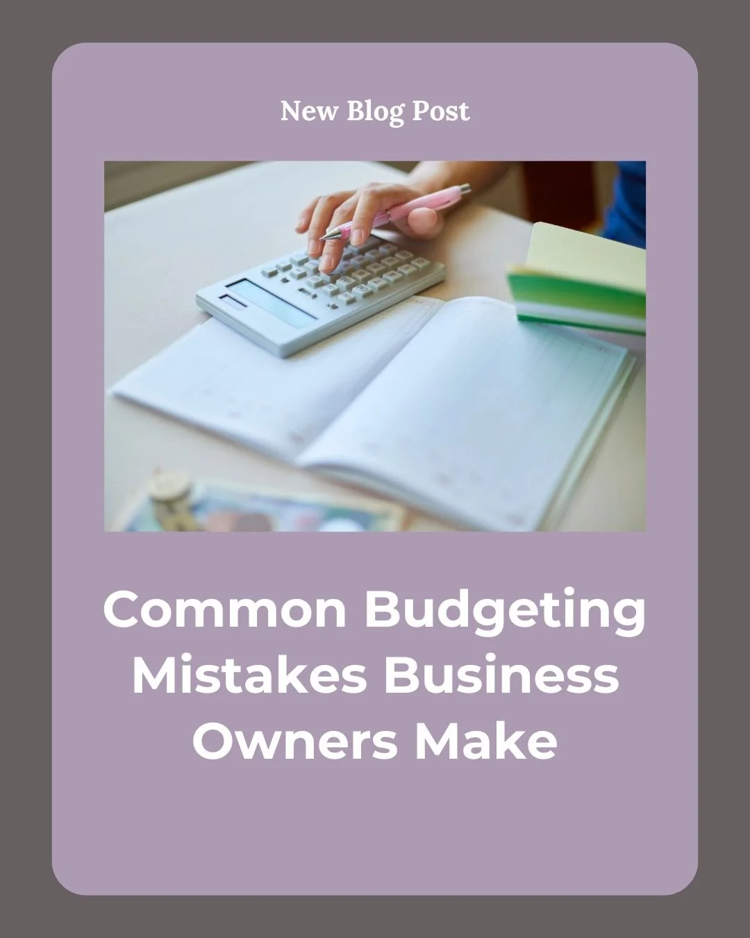 Common Budgeting Mistakes Business Owners Make