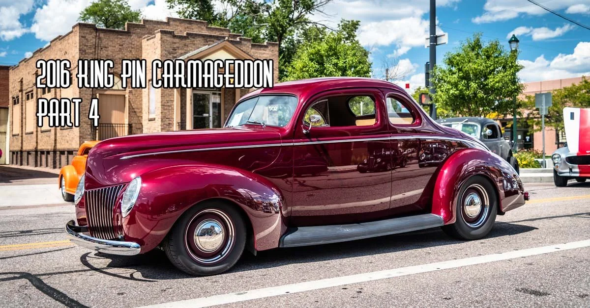 2016 King Pin Carmageddon Part 4