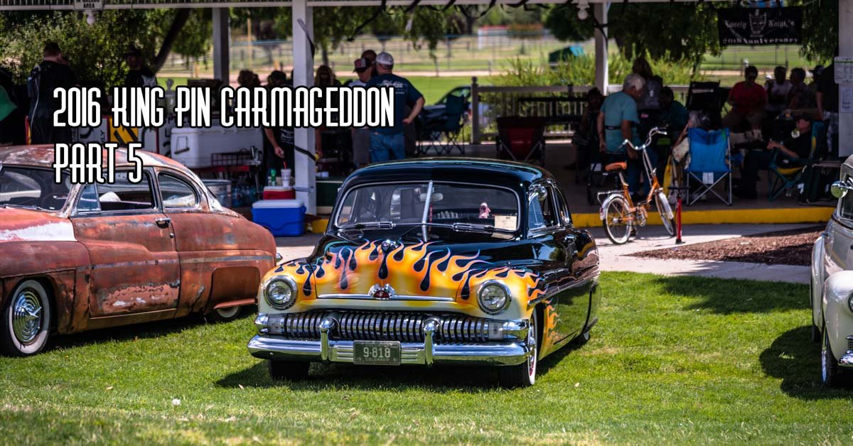 2016 King Pin Carmageddon Part 5