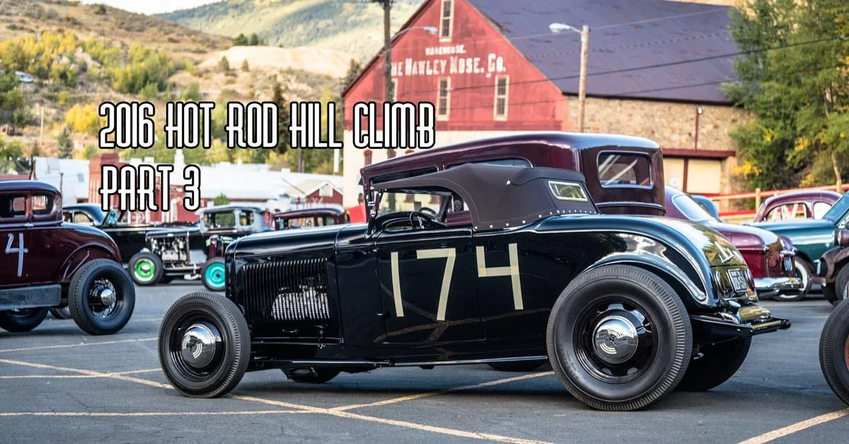 2016 Hot Rod Hill Climb Part 3 Brought To You By Speedway Motors