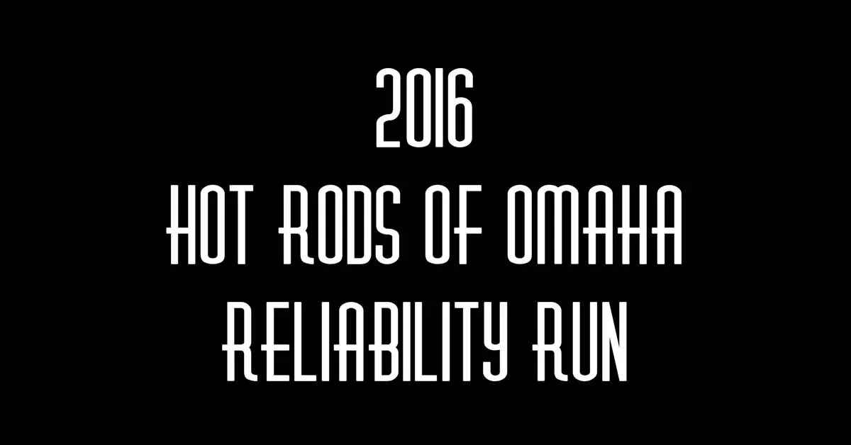 2016 Hot Rods Of Omaha Reliability Run