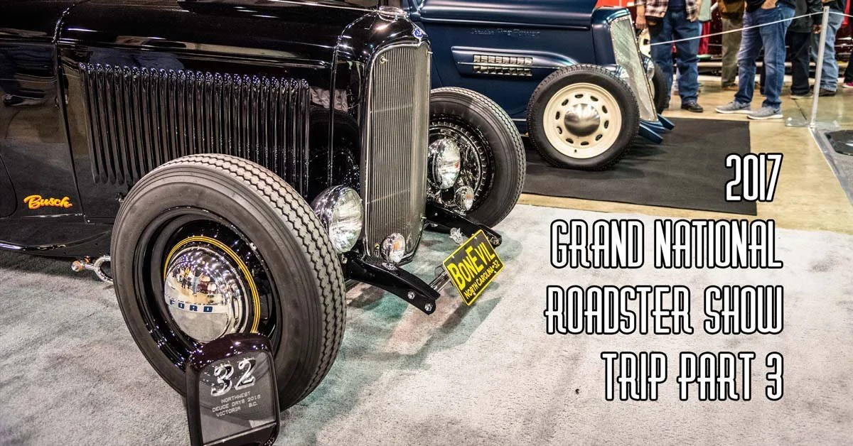 2017 Grand National Roadster Show Pt 3 Brought To You By Speedway Motors