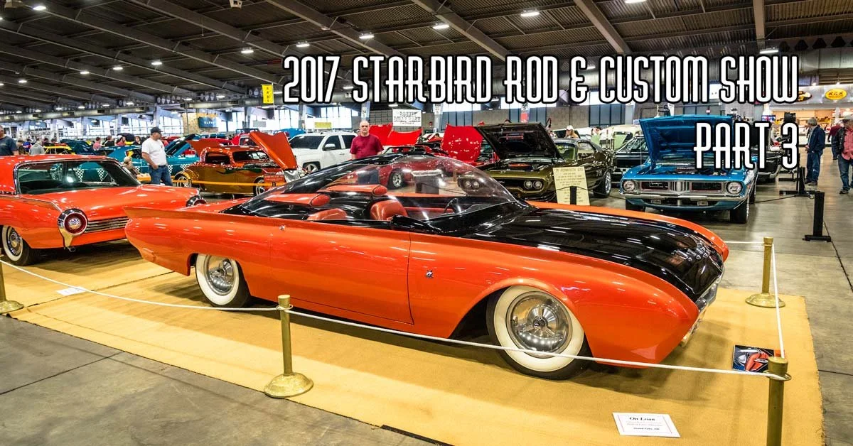 2017 Starbird Rod & Custom Show Pt 3 Brought To You By Crown Custom
