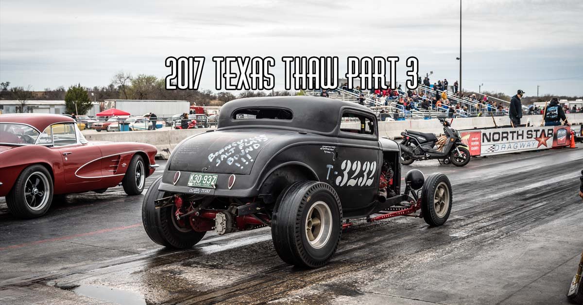 2017 Texas Thaw Part 3