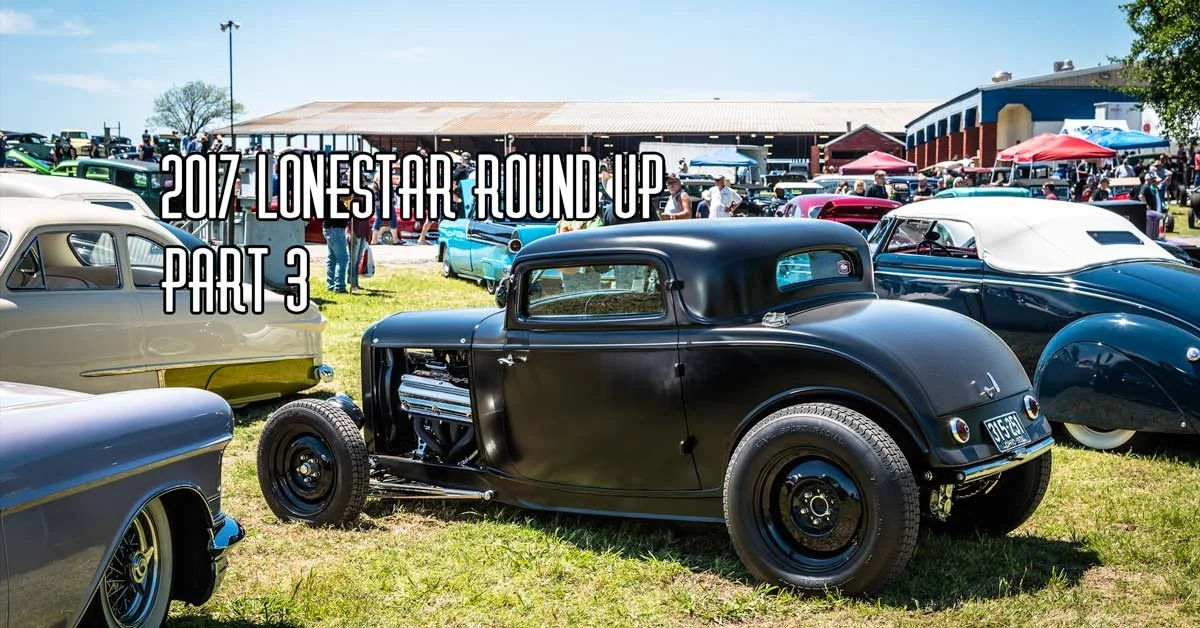 2017 Lonestar Round Up Pt 3