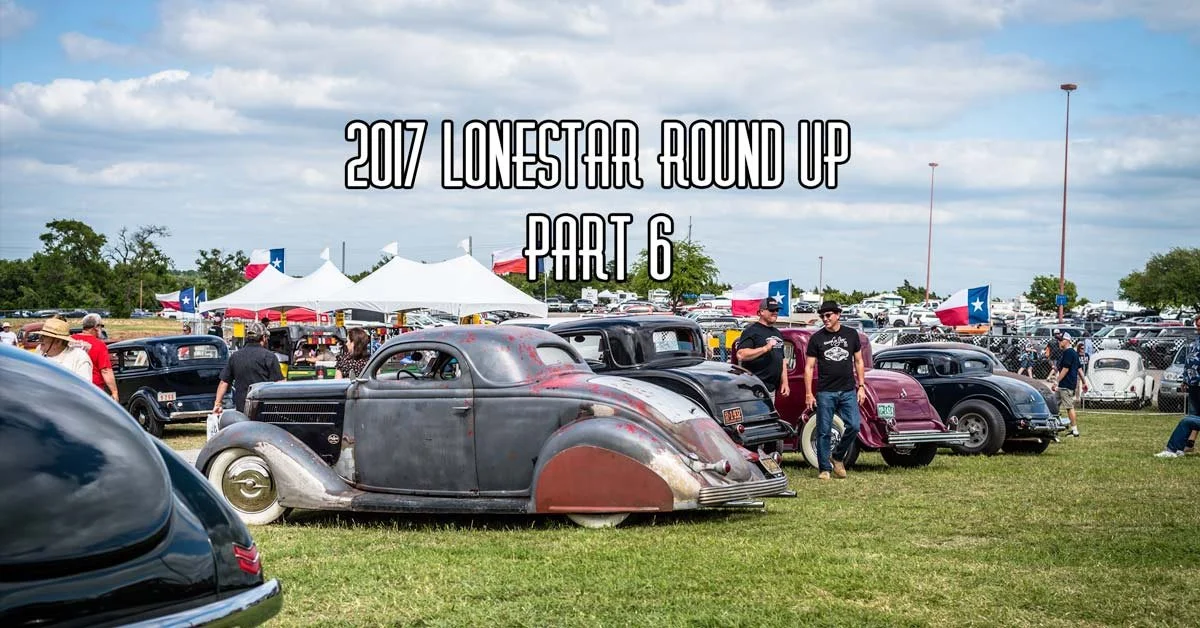 2017 Lonestar Round Up Pt 6