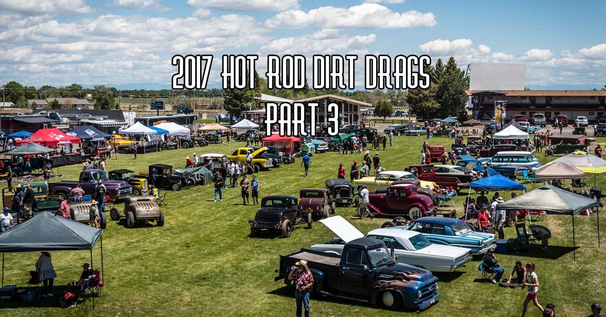 2017 Hot Rod Dirt Drags Pt 3