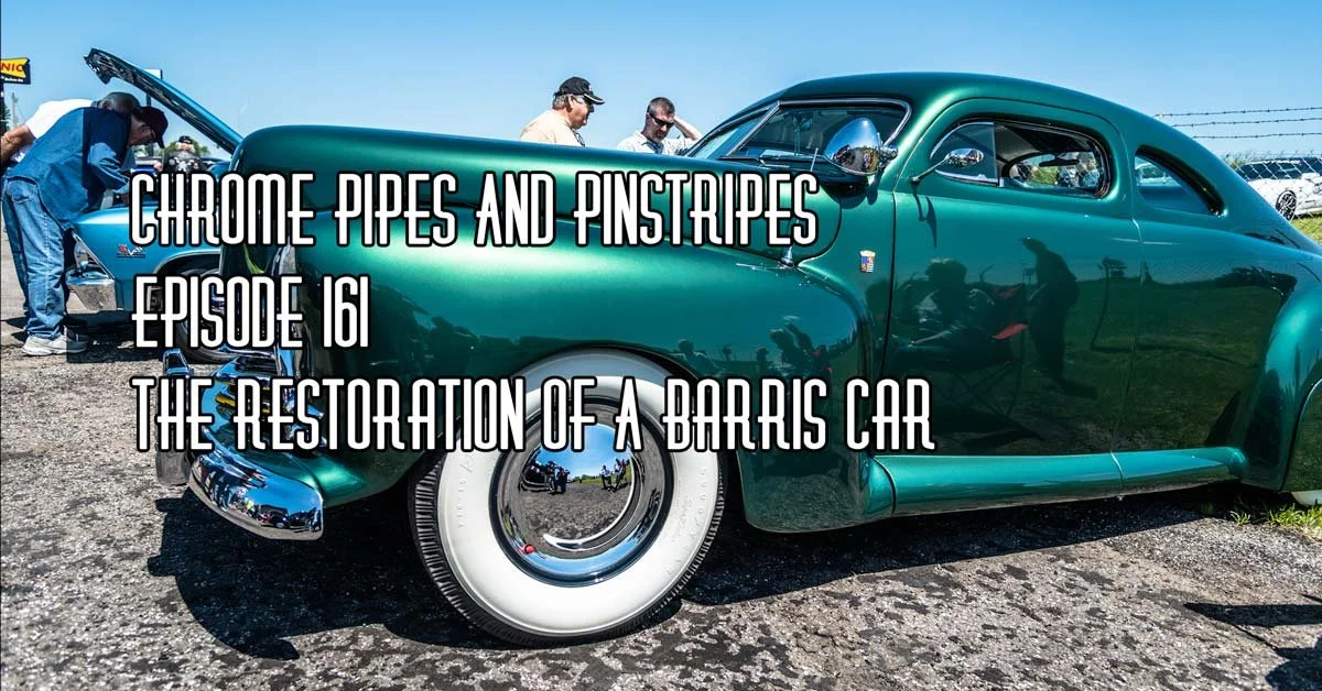 161 - The Restoration Of A Barris Car