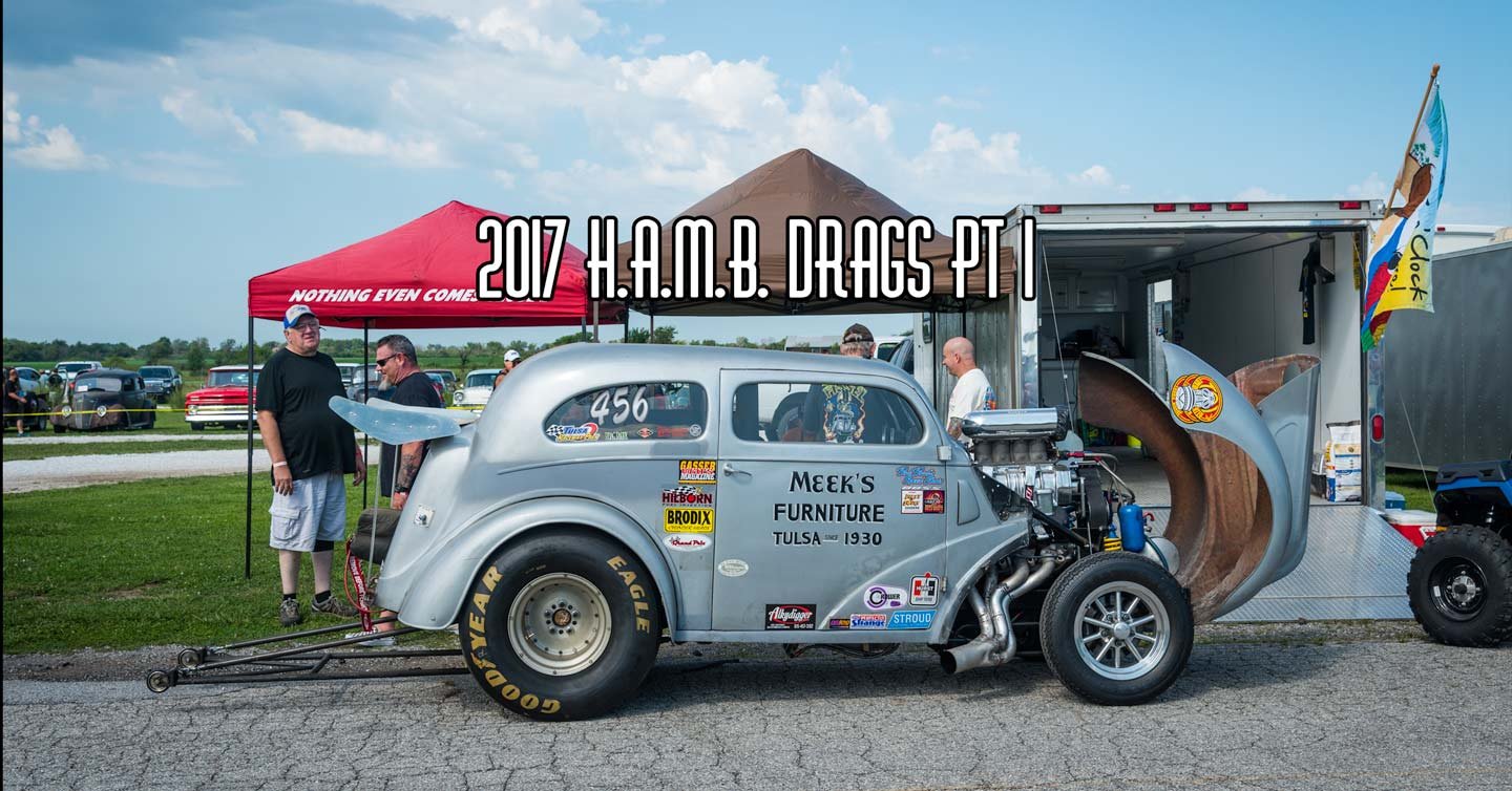 2017 H.A.M.B. Drags Pt 1