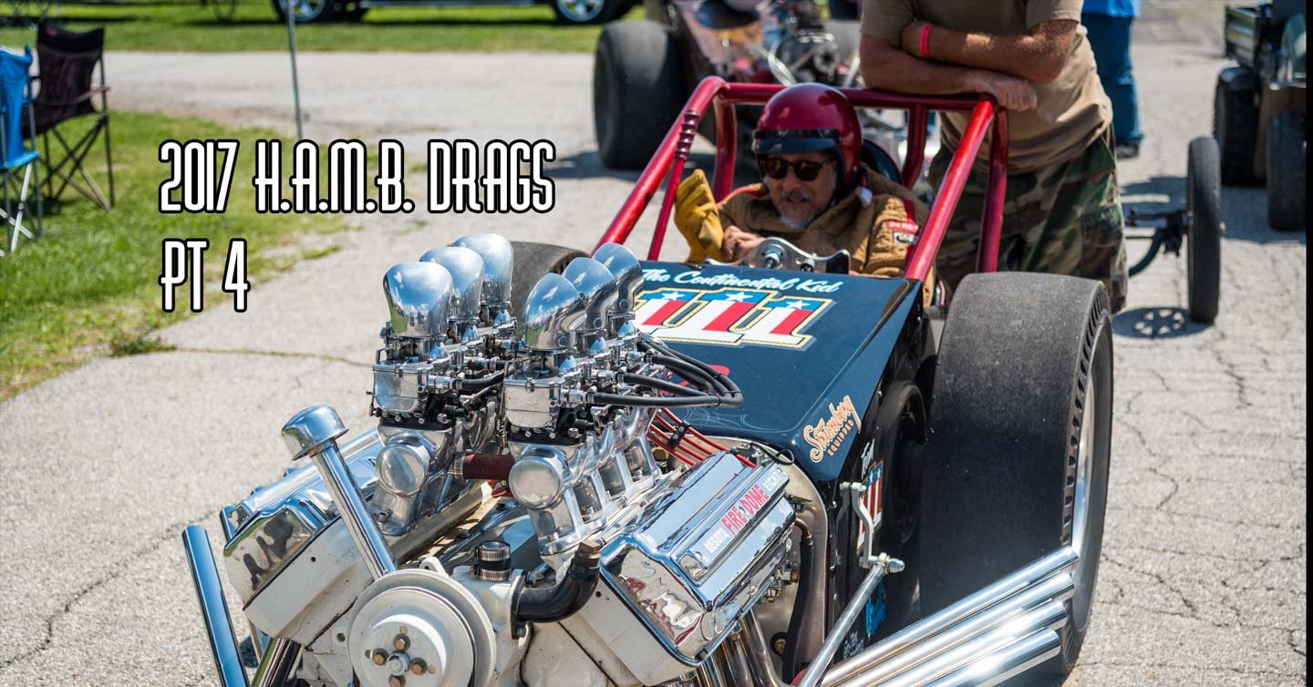 2017 H.A.M.B. Drags Pt 4