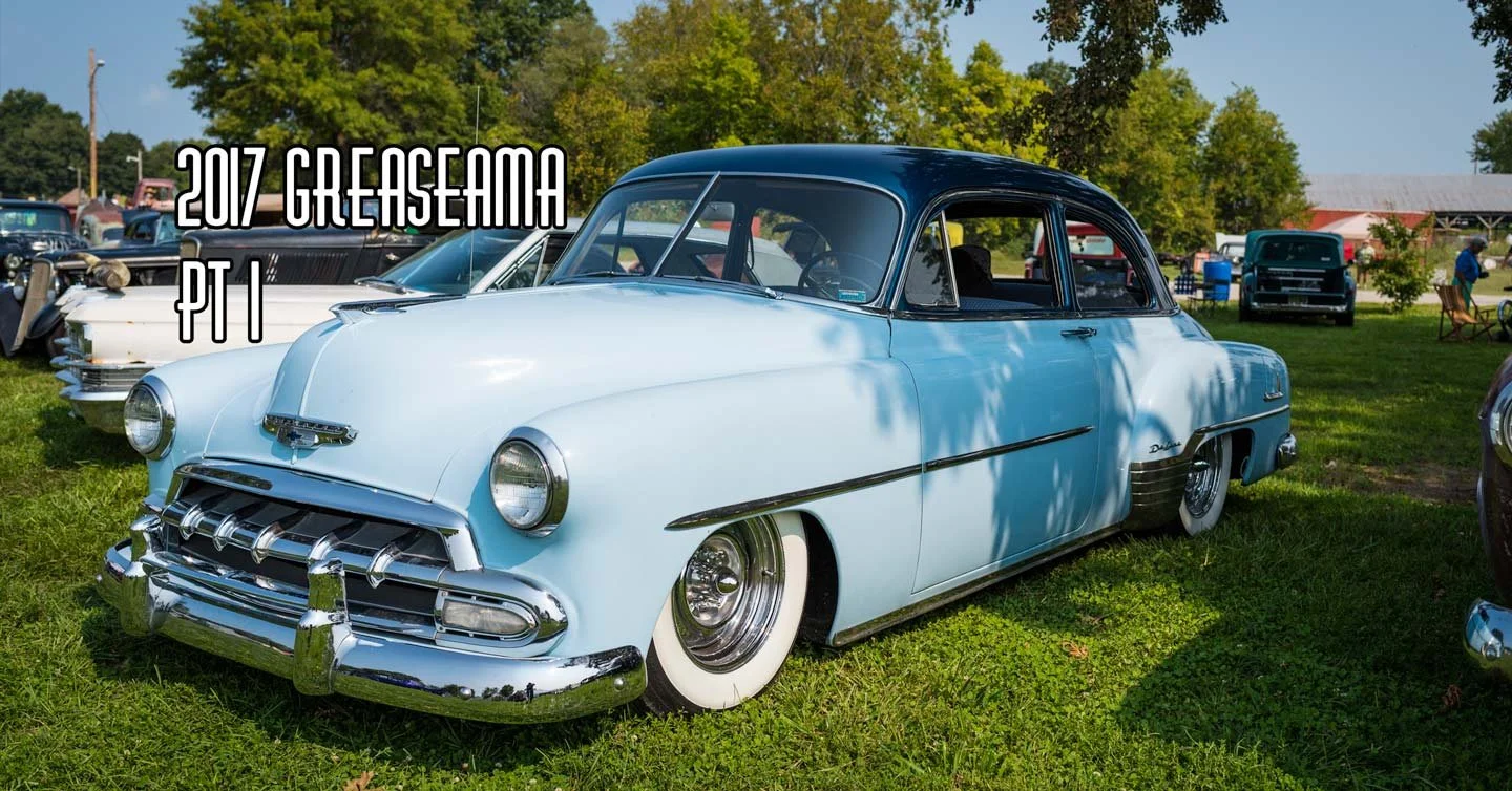 2017 Greaserama Pt 1