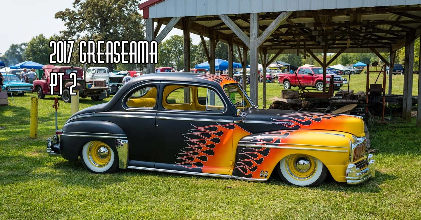 2017 Greaserama Pt 2