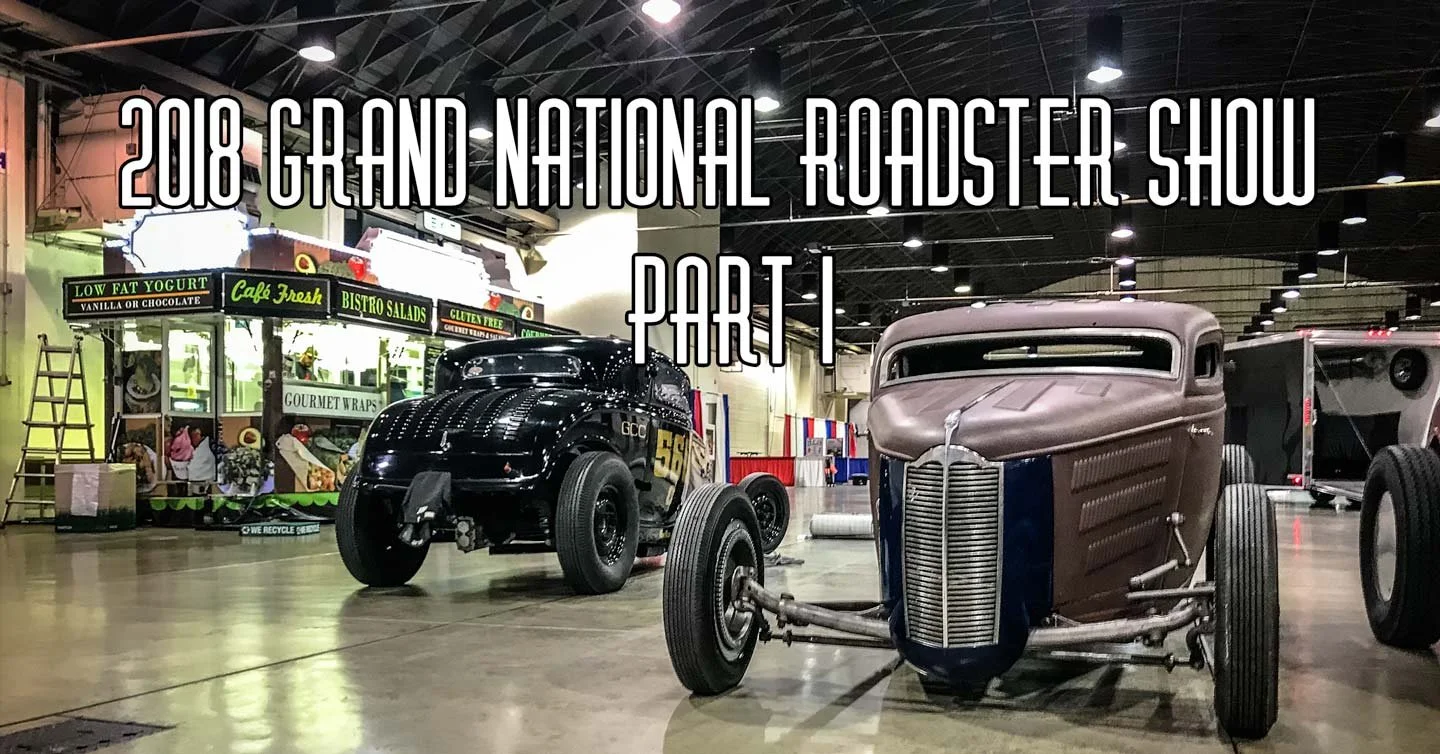 2018 Grand National Roadster Show Coverage Part 1