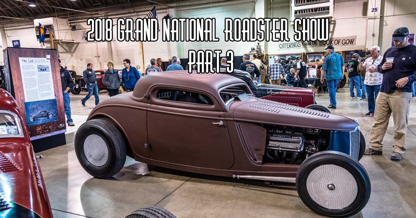 2018 Grand National Roadster Show Coverage Part 3