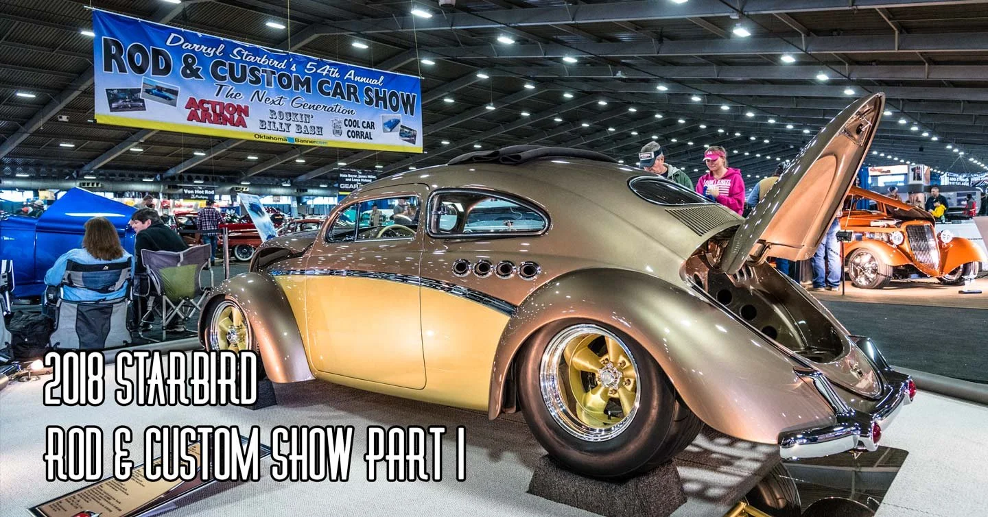 2018 Starbird Rod & Custom Show PT. 1