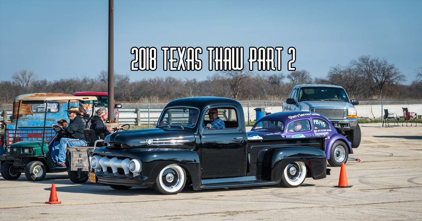 2018 Texas Thaw Coverage Part 2