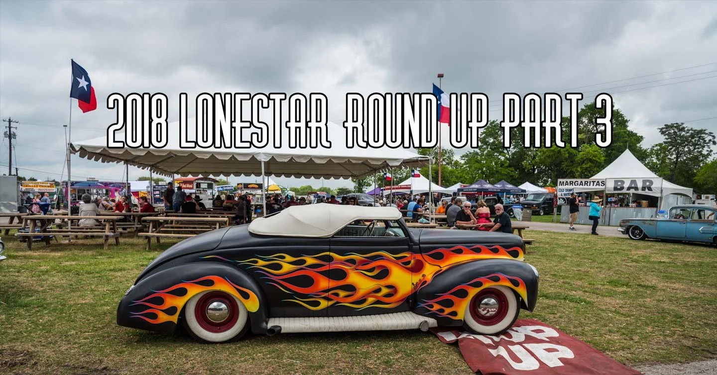 2018 Lonestar Round Up Coverage Pt. 3