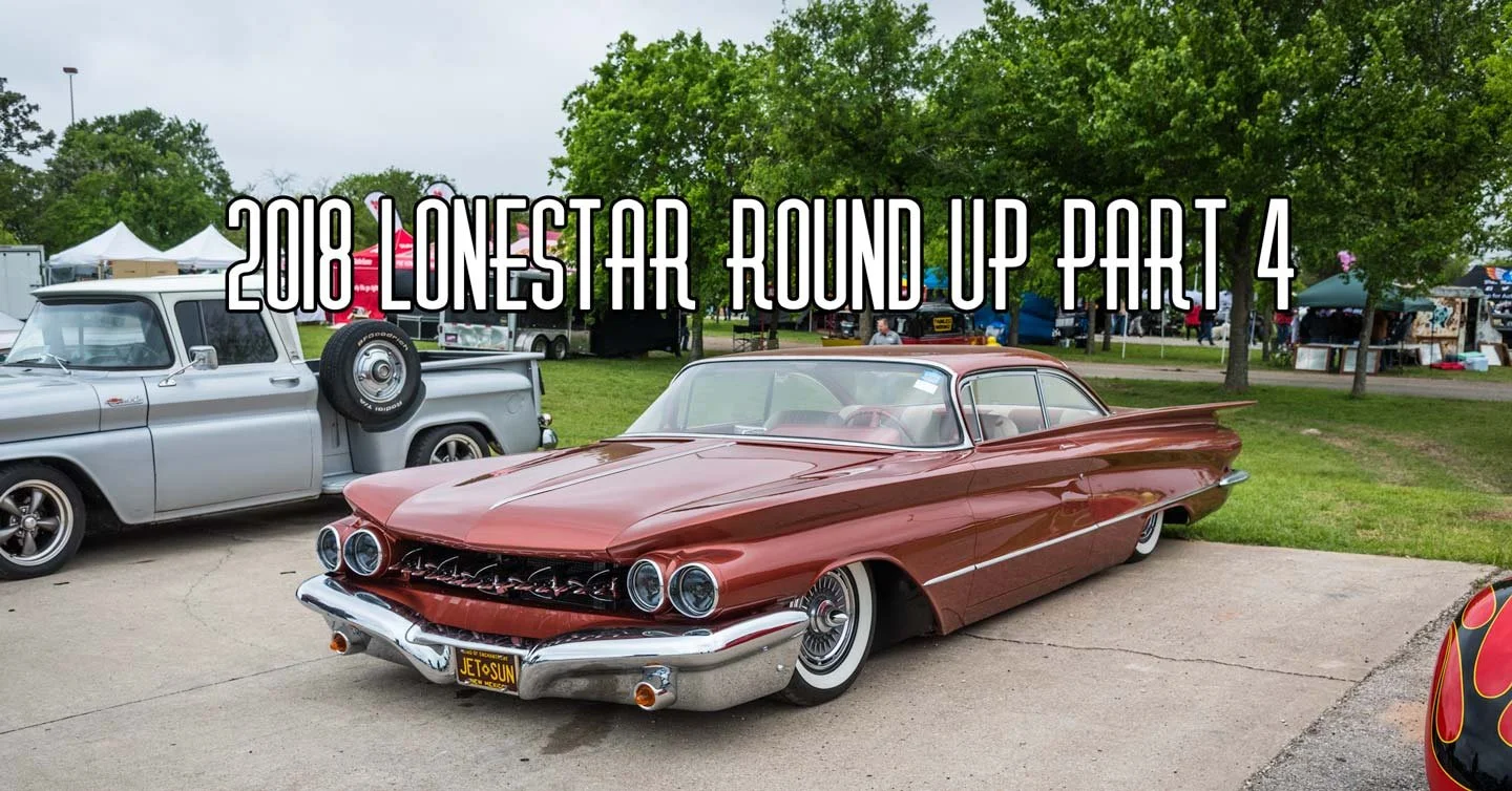 2018 Lonestar Round Up Coverage Pt. 4