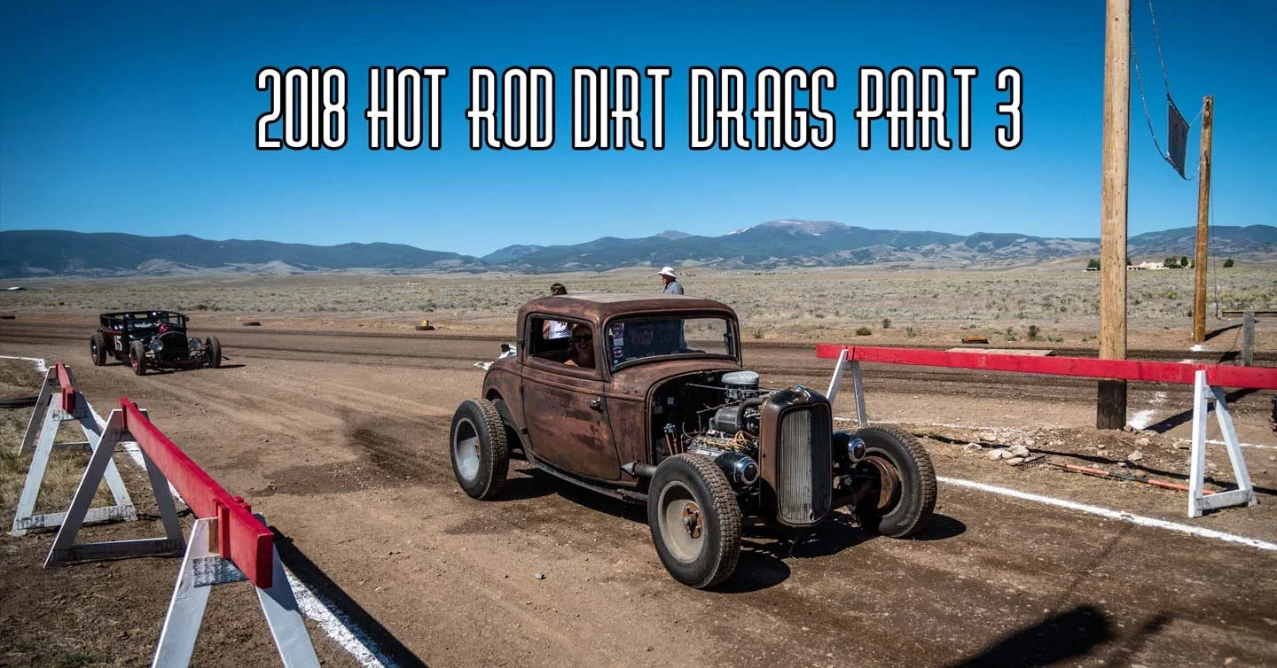2018 Hot Rod Dirt Drags Part 3