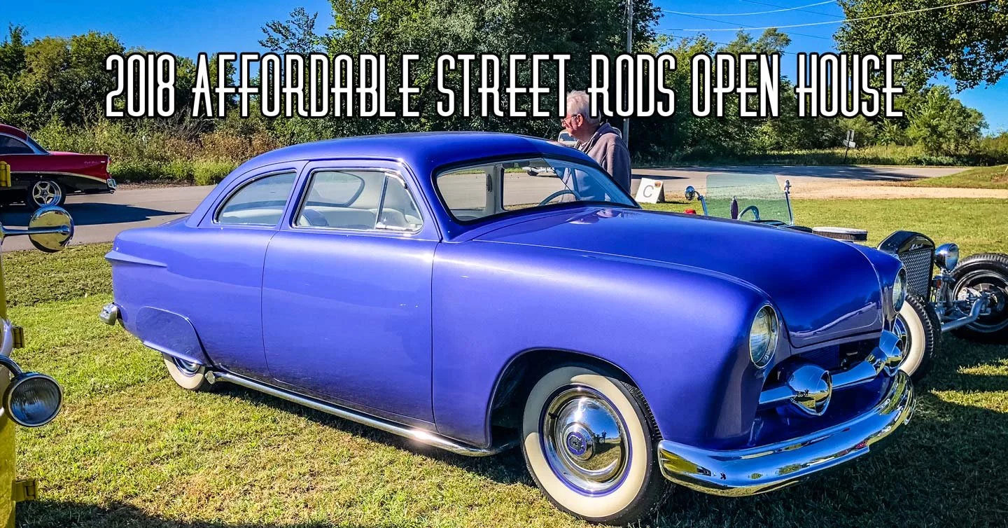 2018 Affordable Street Rods Open House