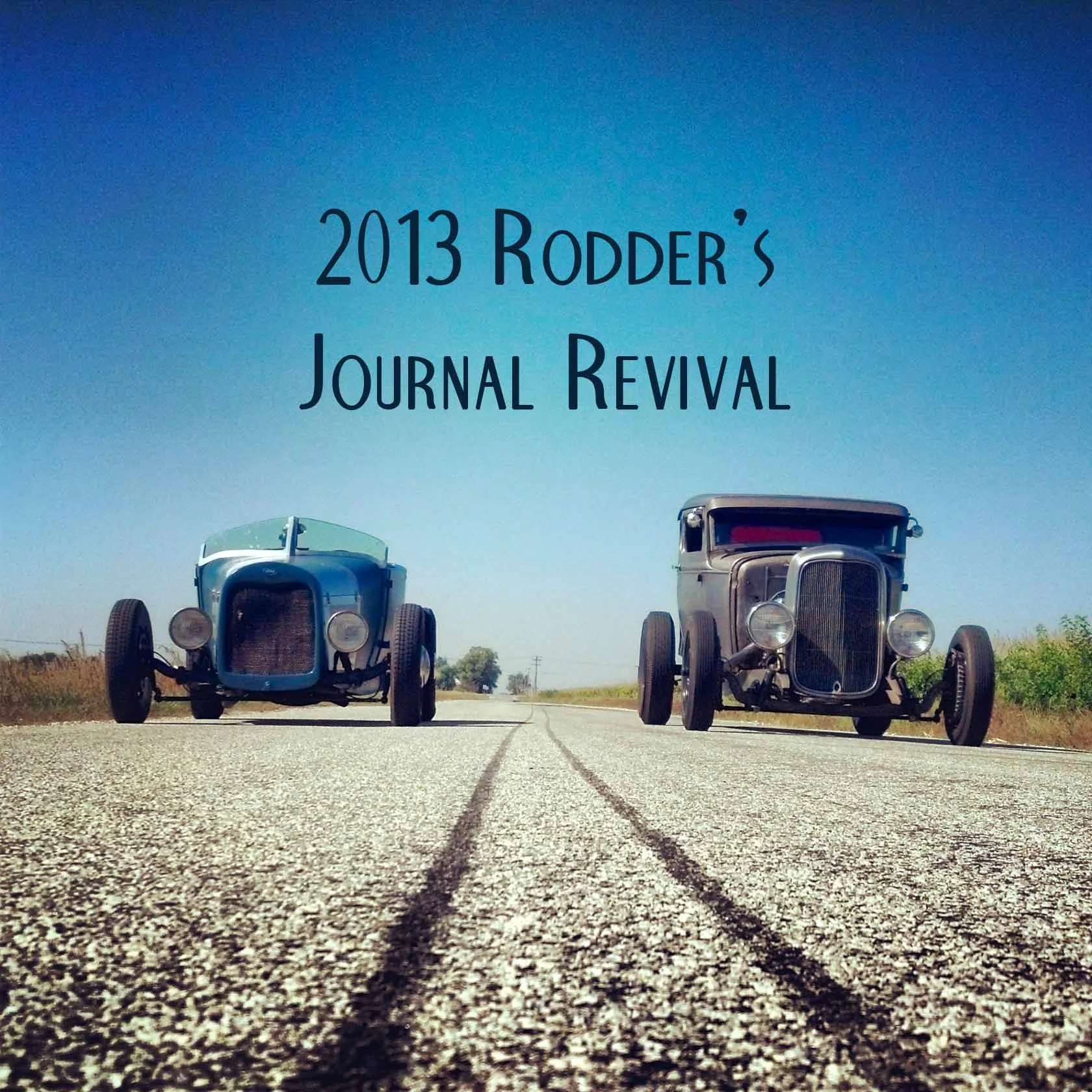 Event Coverage: 2013 Rodder's Journal Revival