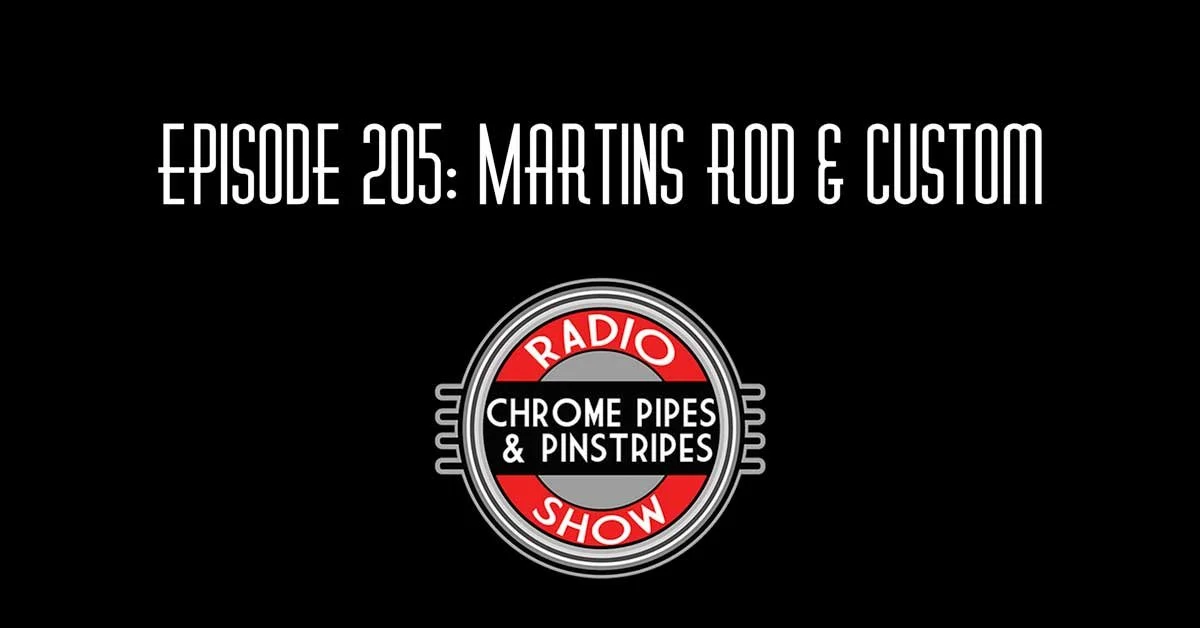 205 : Martin's Rod & Custom