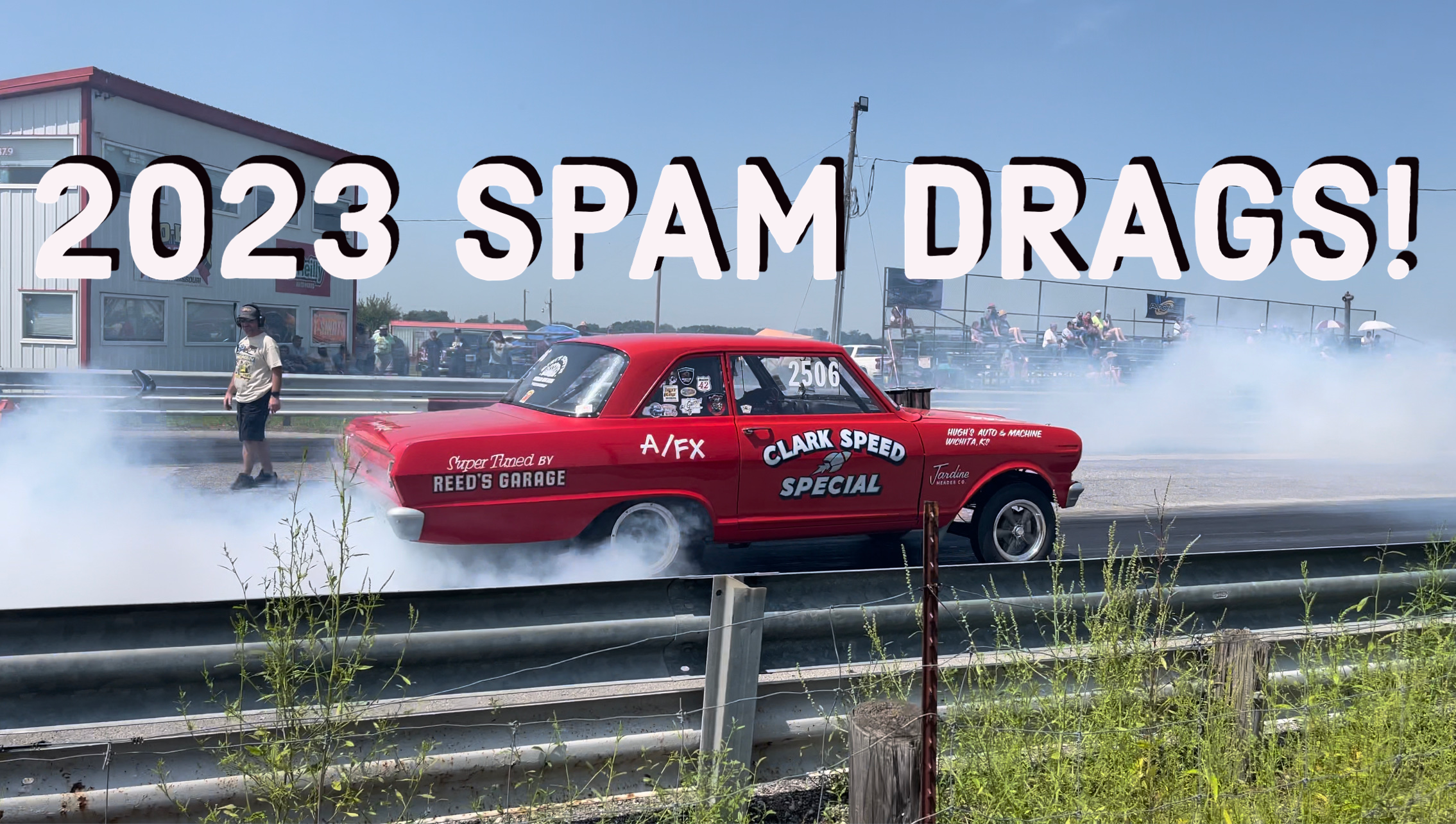 2023 Spam Drags Video!