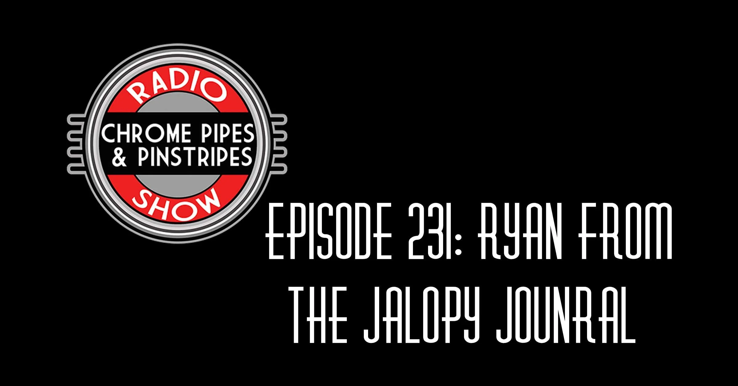 EP: 231 Ryan Cochran From The Jalopy Journal