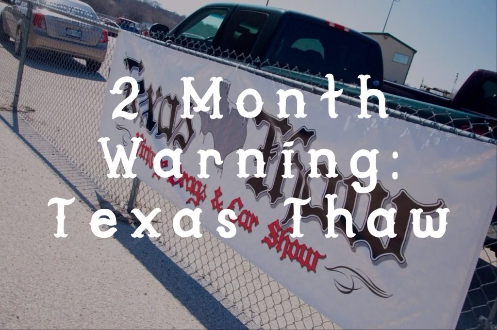 2 Month Warning: Texas Thaw