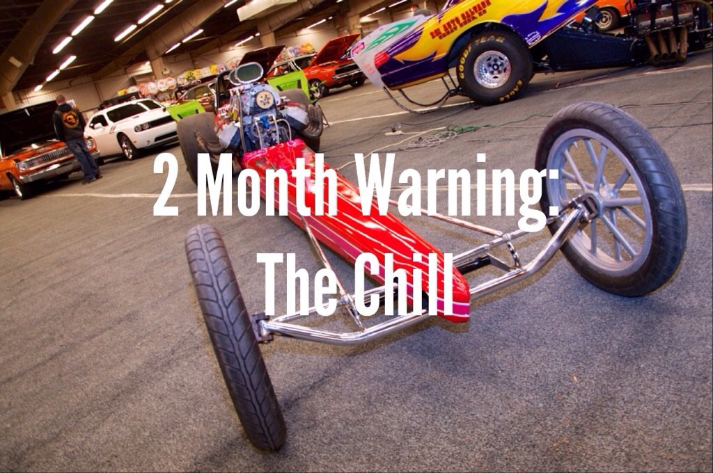 2 Month Warning: The Chill