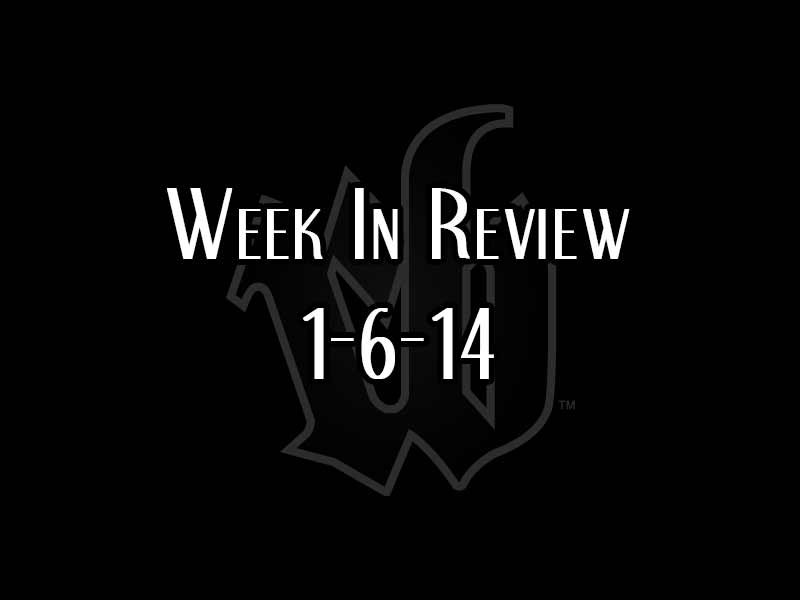 Weekly Review: 1-6-14