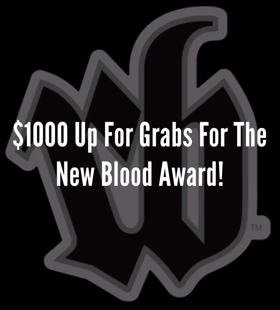 $1000 up for grabs for the New Blood Award!