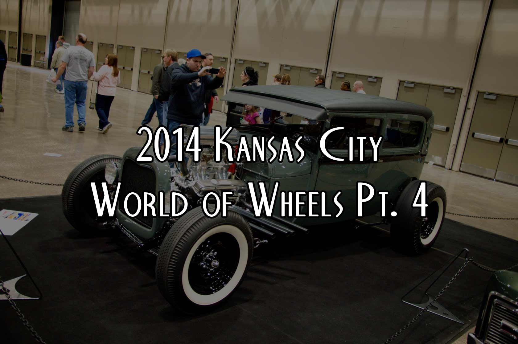2014 Kansas City World of Wheels Pt. 4