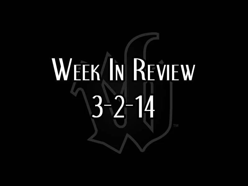 Week In Review: 3-2-14
